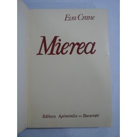 MIEREA - Un studiu cuprinzator -  EVA CRANE 1979 (apicultura)